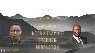 A Professor, a Podcaster, a Philosopher- EP:40 (Stephen Middleton)