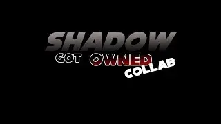 APRIL FOOLS: The Shadow Got Owned Collaboration and an announcement.