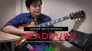 HEADRUSH MX5 overdrive test to a guitar amplifier  (NO TALKING)