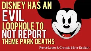 Theme Park Death LOOPHOLE! Disney&rsquo;s Evil Practices in Florida! Royce Lopez & Chrissie Mayr Discuss