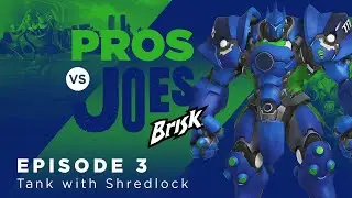 ShRedLock Drops some Overwatch Tank Wisdom | Pros vs Joes: Episode 3