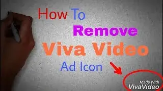 How To Remove Viva Video Ad Icon/Text