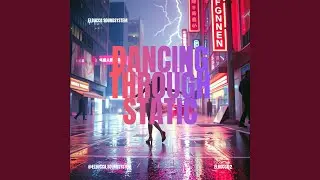 Dancing Through Static