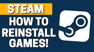 How to Reinstall Steam Games