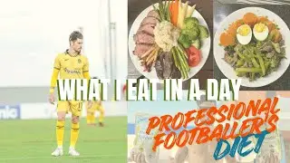 What I eat: Fueling As A Professional Footballer - Football Player Diet