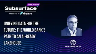 Unifying Data for the Future: The World Bank's Path to an AI ready Lakehouse