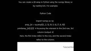 How do you create a 2D array in Python, and access an element from it