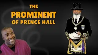 The Prominent of Prince Hall
