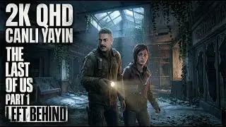 ELLIE NASIL ISIRILDI? 🩸 Her Şeyin Başladığı Gece | Left Behind | TLOU Part 1 | Canlı Yayın