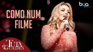 Tuta Guedes - Como Num Filme (DVD OFICIAL)