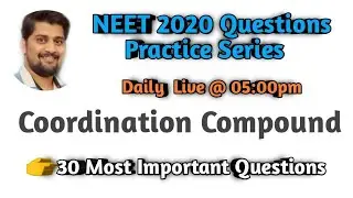 30 Most Important Question of Coordination compound for NEET 2020 | Previous year questions for NEET