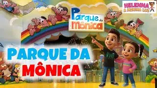 PARQUE DA M&Ocirc;NICA   HELENNA A MENINA LUZ