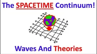 SPACETIME CONTINUUM EXPLAINED!!
