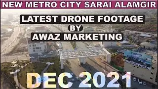 New Metro City Fast Development, Latest Coverage By Awaz Marketing