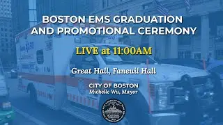 Boston EMS Graduation and Promotional Ceremony - October 10, 2025