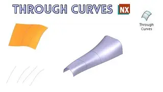 Сквозные кривые | Как использовать сквозные кривые в NX | NX 1980 | NX CAD |