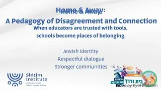 Home & Away A Pedagogy of Disagreement and Connection - Seminar in Jerusalem