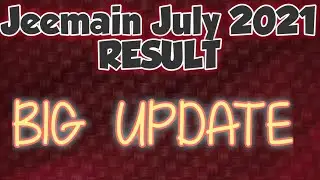 JEEMAIN JULY 2021 RESULT TODAY ||VERY SOON🔥🔥||#Jeemainresult
