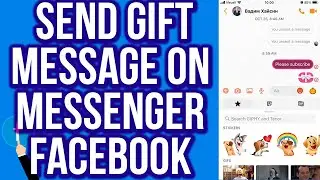 How To Send Gift Message On Messenger Facebook From iPhone/iPad/Android