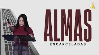 ALMAS ENCARCELADAS | PROFETA RITA ARIAS