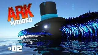 ARK Survival Evolved - WARDEN OF THE SEA Modded #2 (ARK Gameplay)