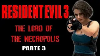 🎮🇧🇷 Resident Evil 3 THE LORD OF THE NECROPOLIS(Komizo) PARTE 3.