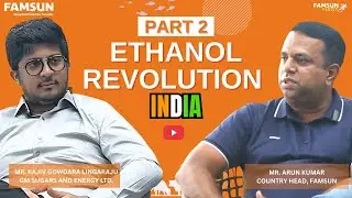 FAMSUN x GM Group | Powering India&rsquo;s Ethanol Revolution
