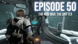 Warframe U39 | Full Playthrough [No Commentary] | 50 - The New War: The Drifter