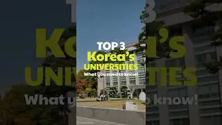 🎓🇰🇷Korea&rsquo;s Top 3 Universities: All About SNU, KU, and Yonsei!