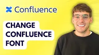 How to Change Confluence Font [2026 Full Guide]