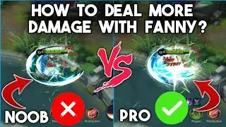 FANNY DAMAGE GUIDE! THIS IS HOW YOU CAN DEAL MORE DAMAGE WITH FANNY!
