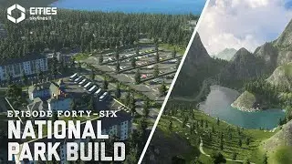 The Most Requested Build of the Series - Reyes National Park | Ep 46 | Cities Skylines 2