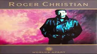 Roger Christian  -  Worlds Apart