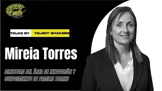 Entrevista a Mireia Torres, Directora del Área de Innovación y conocimiento de Familia Torres.