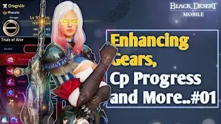 Enhancing Items and Cp Progress 😁 | Trials of Ator: Elite lv 20👍 | Black Desert Mobile