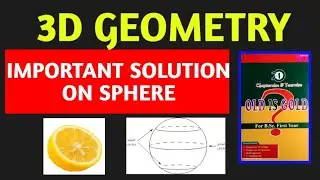 The Equation Of Sphere || OLD IS GOLD IMPORTANT SOLUTION|| 3D GEOMETRY BSc 1st Year