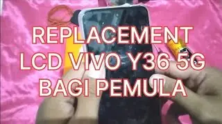 REPLACEMENT GANTI LCD VIVO Y36 5G MUDAH BAGI PEMULA ‼️‼️‼️ #lcd #vivo #iphone #pemula #gantilcd #fyp