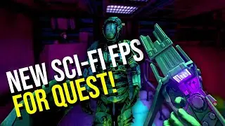 New Sci-Fi FPS for Quest is IMPRESSIVE!