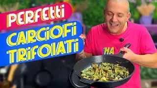 CARCIOFI trifolati PERFETTI - La RICETTA per non sbagliare più