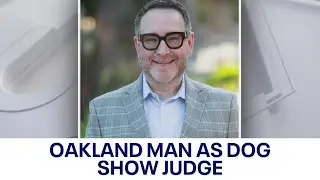 Oakland man to judge in Westminster Kennel Club dog show | KTVU