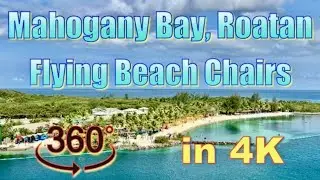 360&deg; Mahogany Bay - Magical Flying Beach Chair Ride in 4K