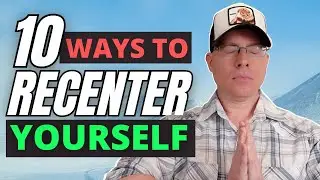 Recenter Yourself With These 10 Easy Tips & Manifest Your Desires (LOA)