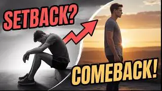 Overcome Setbacks & Stage Your Comeback: Proven Strategies That Work!