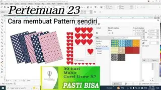 Pertemuan #23 Cara membuat pattern fill sendiri pada corel draw x7