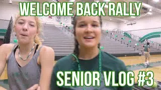 Senior Year Vlog #3 Welcome Back Rally