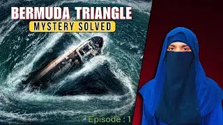 Unveiling the Bermuda Triangle: Real Theories & Shocking Evidence Ep.1 | Eman Khalid