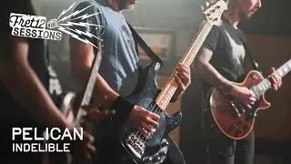 Pelican – Indelible [FRET12 Sessions]