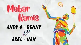 Andy Chen - Benny VS Axel - Han