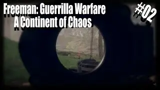 Was ein durcheinander - Freeman: Guerrilla Warfare | A Continent of Chaos | #02