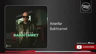 Arianfar - Bakhtamet ( آریانفر - باختمت )